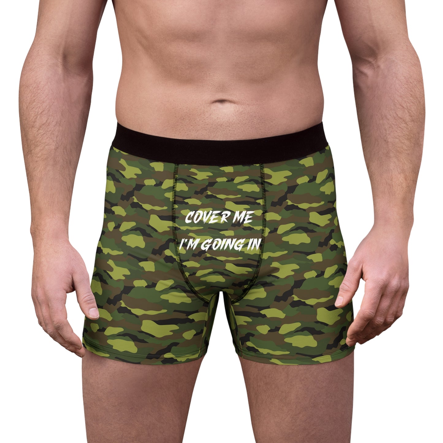 Cover Me I'm Going In - Funny- Adult Man Camouflage Boxer Briefs