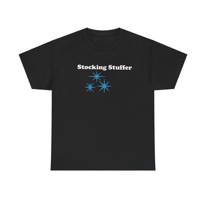 Stocking Stuffer Unisex Tee, Funny Holiday Gift for Him or Her, Christmas Shirt, Winter Humor Top, Festive Apparel