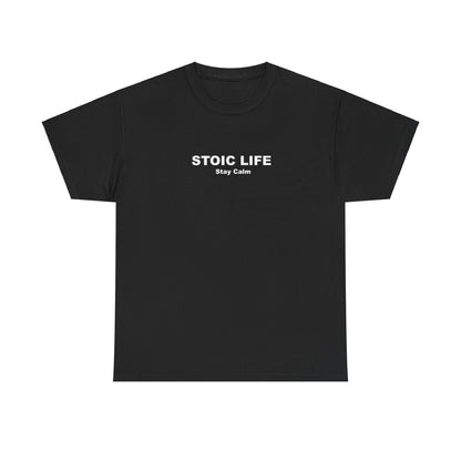 Stoic Life stay calm T-Shirt, Meditation Shirt, Mindfulness Tee, Zen Apparel, Yoga Top, Mental Health Clothing