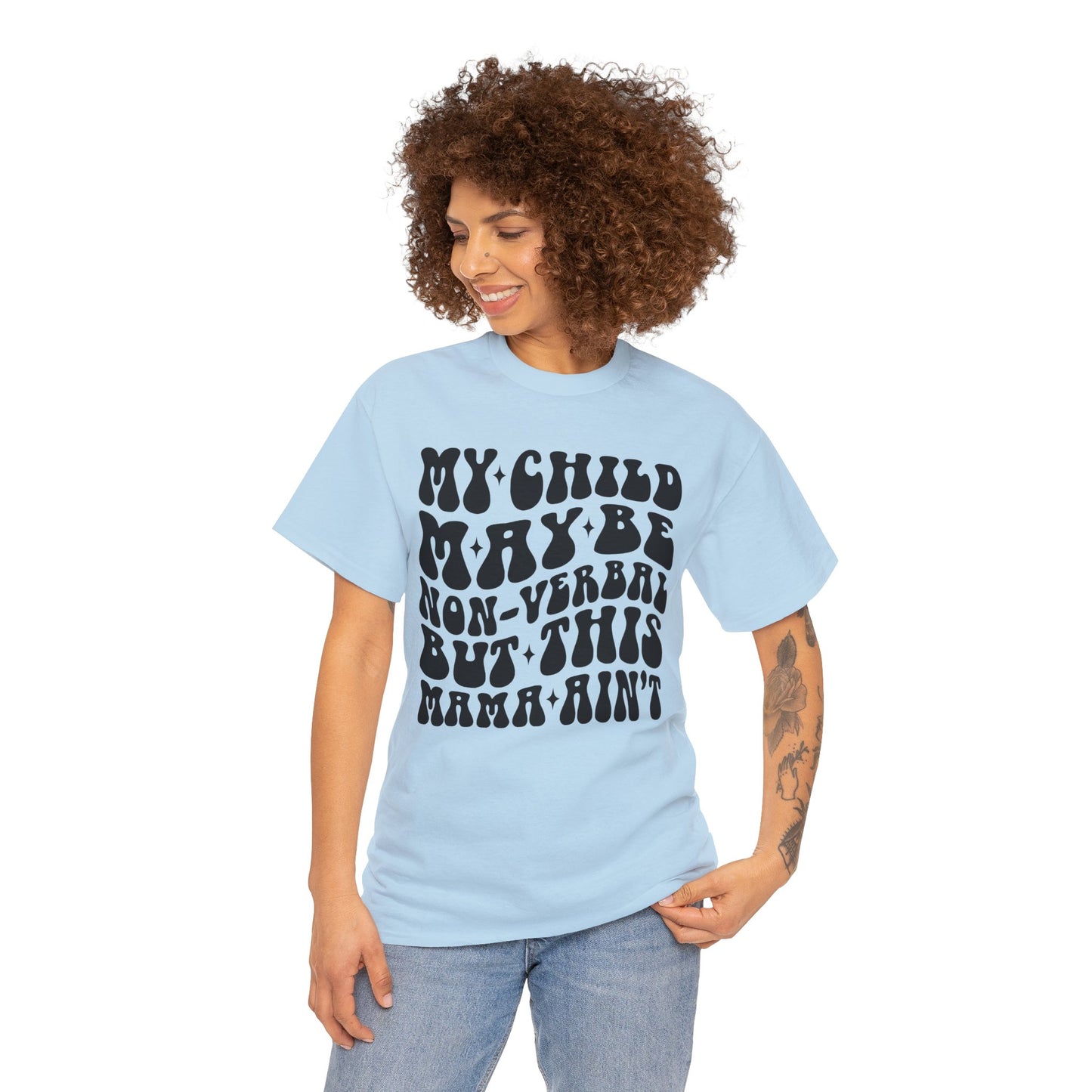 My Child May Be Non- Verbal But This Mama Ain't- Front And Back Print Autism Awareness Adult Unisex Heavy Cotton Tee