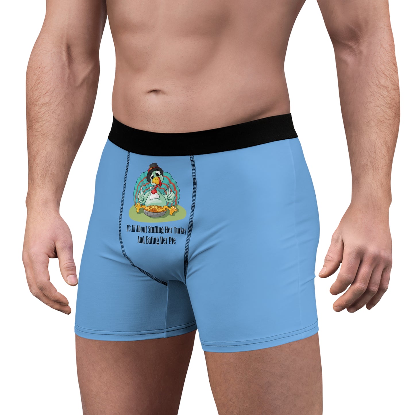 It's All About Stuffing Her Turkey And Eating Her Pie- Printed Funny, Adult Men Boxer Briefs