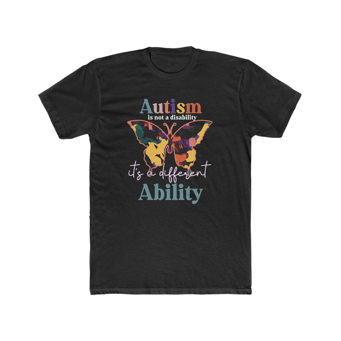 Autism It's Not A Disability It's A Different Ability- Adult Unisex Cotton Crew Tee