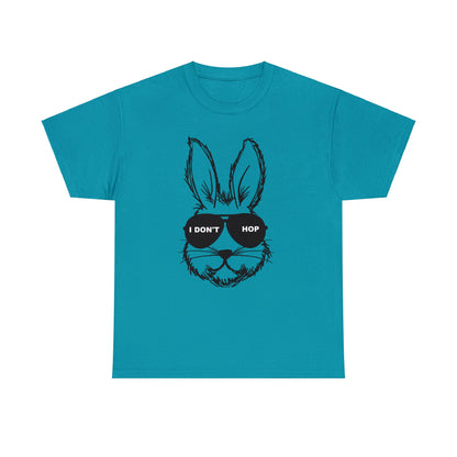 I Don't Hop- Funny Easter Bunny Adult Unisex Heavy Cotton Tee