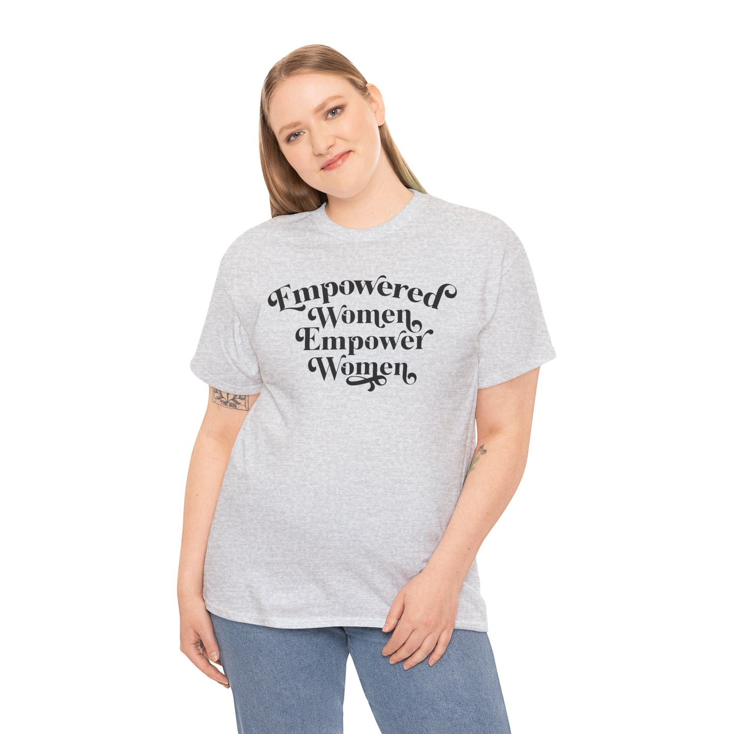 Empowered Women Empower Women Unisex Heavy Cotton Tee