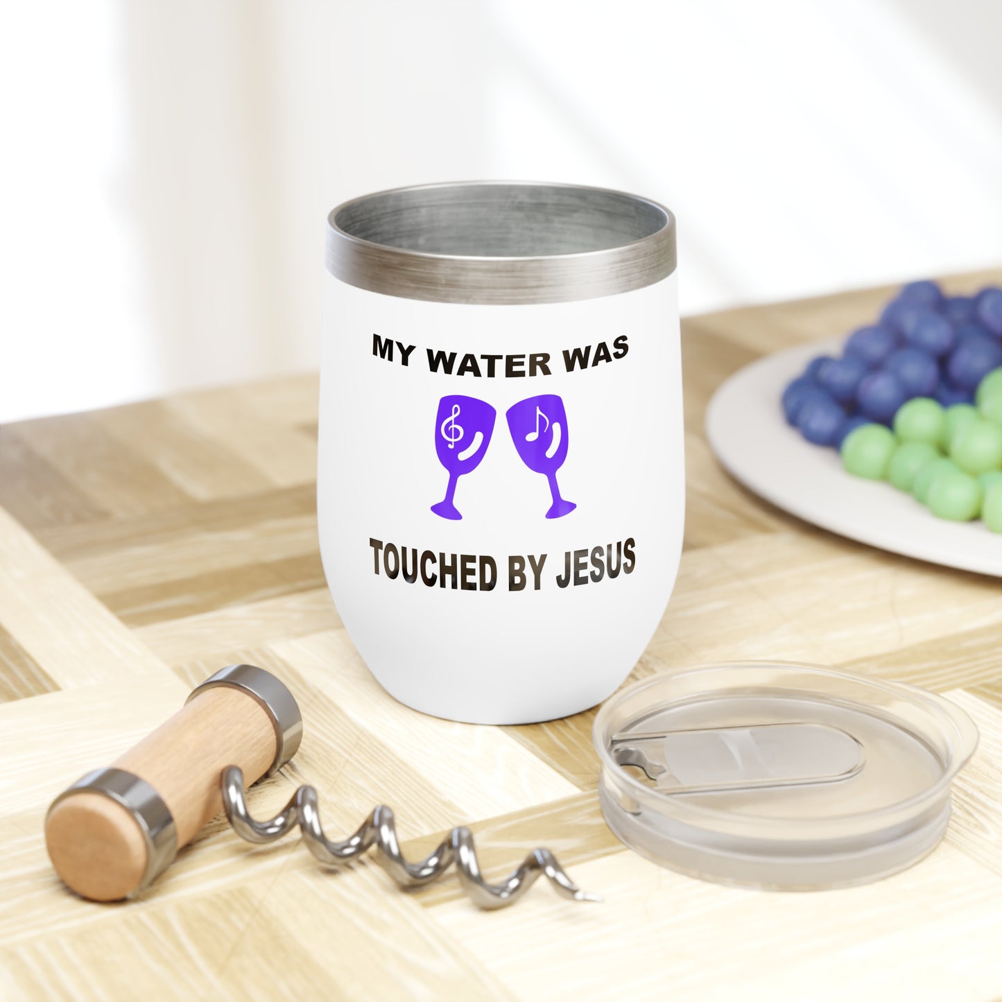 My Water Was Touched By Jesus - 12 oz. Chill Wine Tumbler