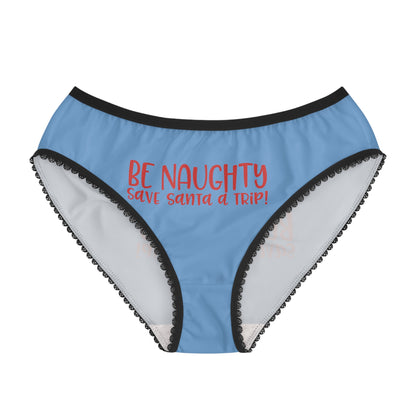 Be Naugthy Save Santa The Trip' front And Back Print Funny Women's Briefs