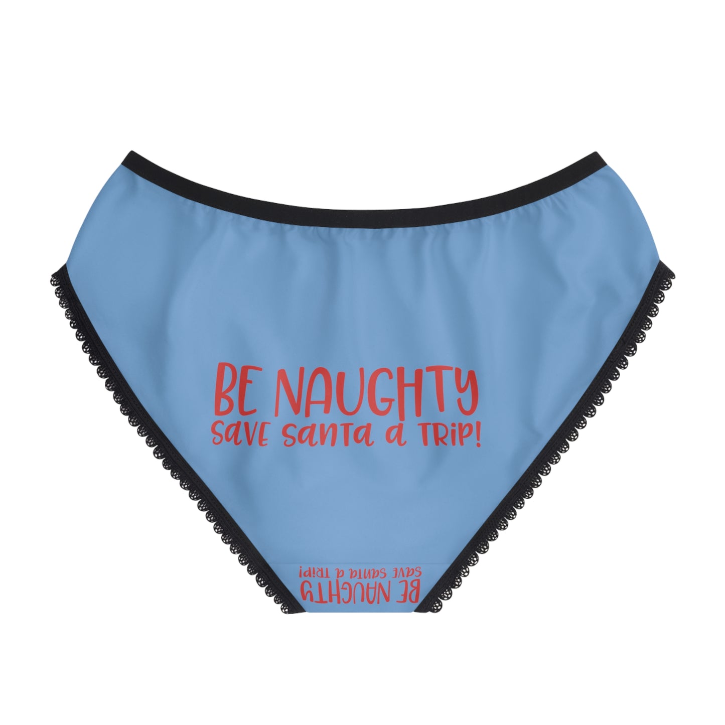 Be Naugthy Save Santa The Trip' front And Back Print Funny Women's Briefs
