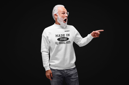 Made In "     " All Original Parts- Add Your Year And Name To This Adult Man / Woman Long Sleeve Sweatshirt