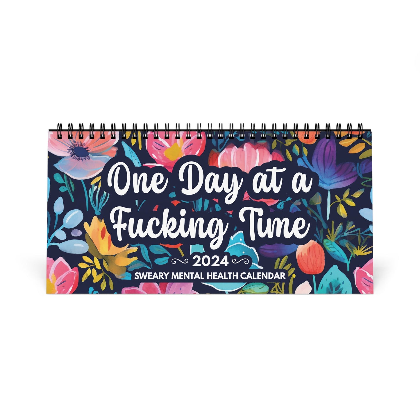 Real Life Mental Health 2024 Calendar For Home ,Work And Travel