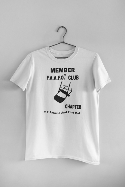 MEMBER F.A.A.F.O. CLUB With Damaged Folded Chair Print-Adult Man/ Woman Short Sleeve T-Shirt, Commemorating The Montgomery Brawl, Add your State Chapter