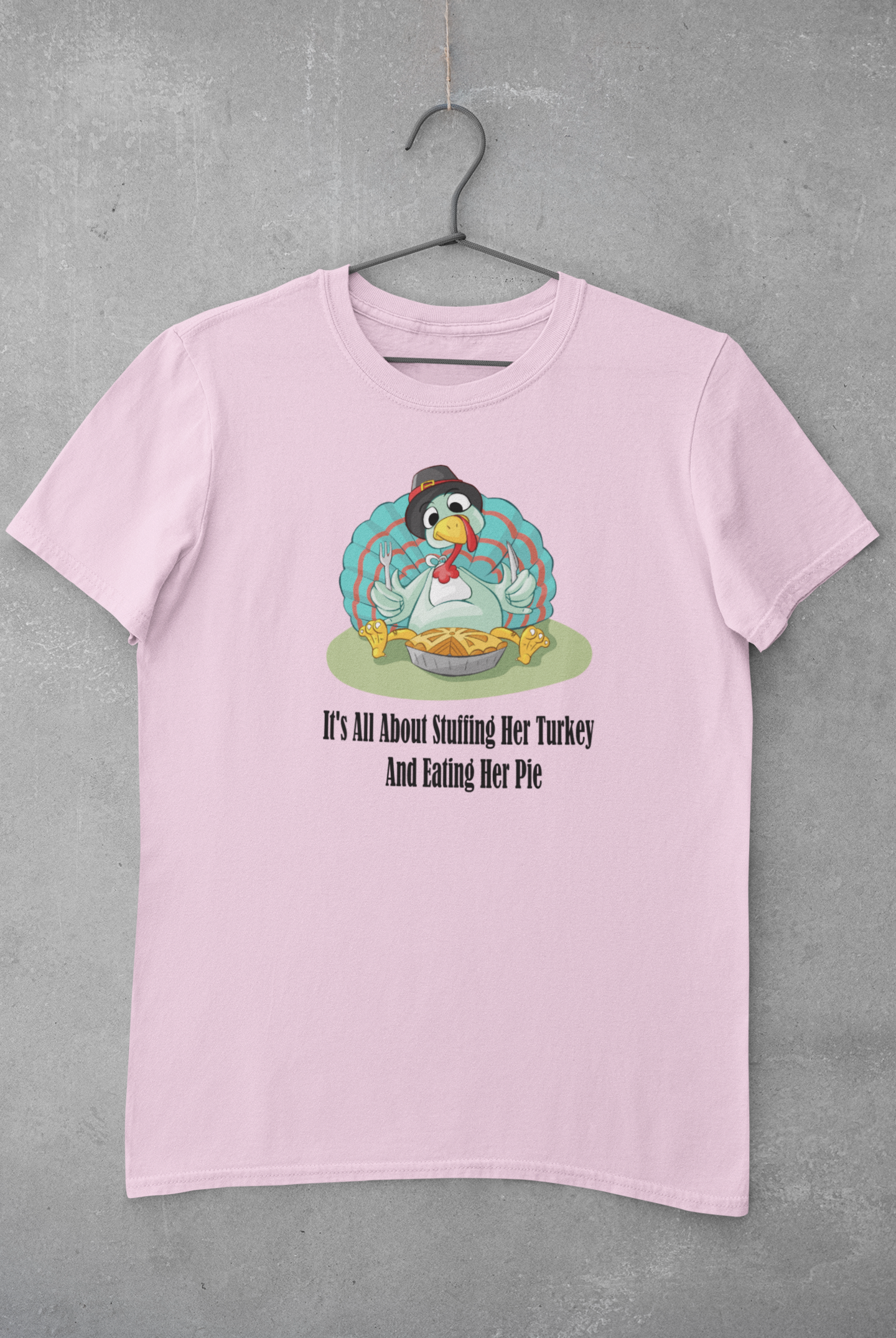 It's All about Stuffing Her Turkey And Eating Her Pie- Funny,Daring, Sex Implied, Male Short Sleeve T-shirt