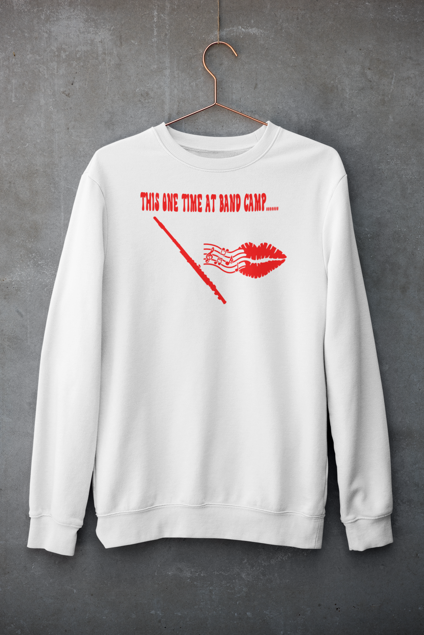 This One Time At Band Camp' Printed with Flute and Lips- Adult Long Sleeve Sweatshirt