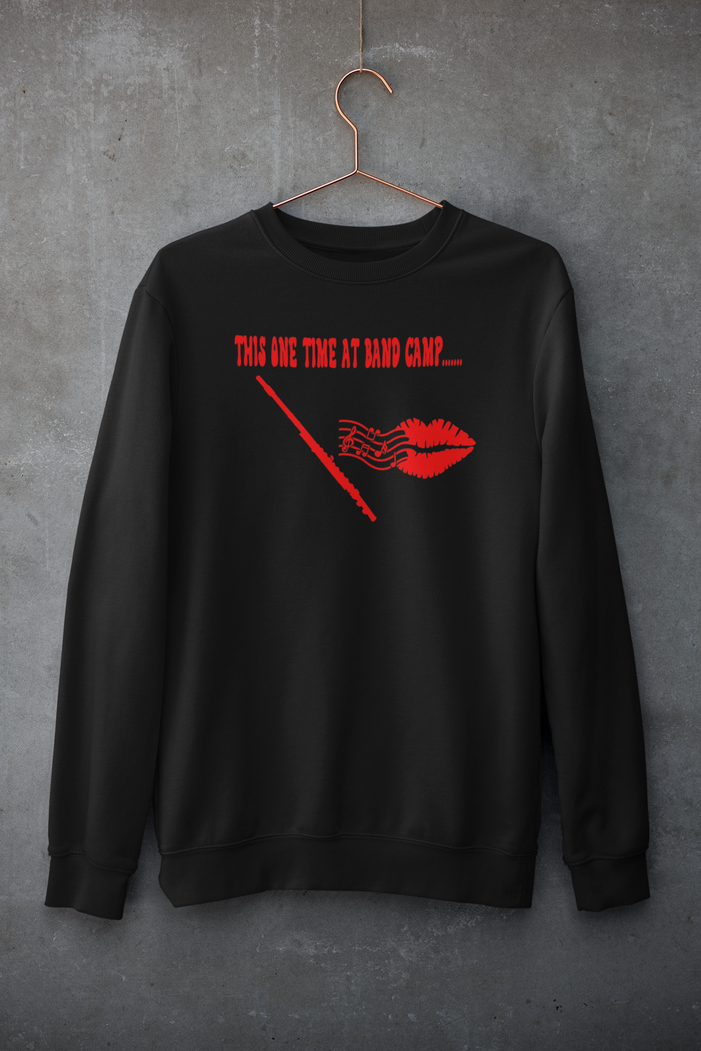 This One Time At Band Camp' Printed with Flute and Lips- Adult Long Sleeve Sweatshirt