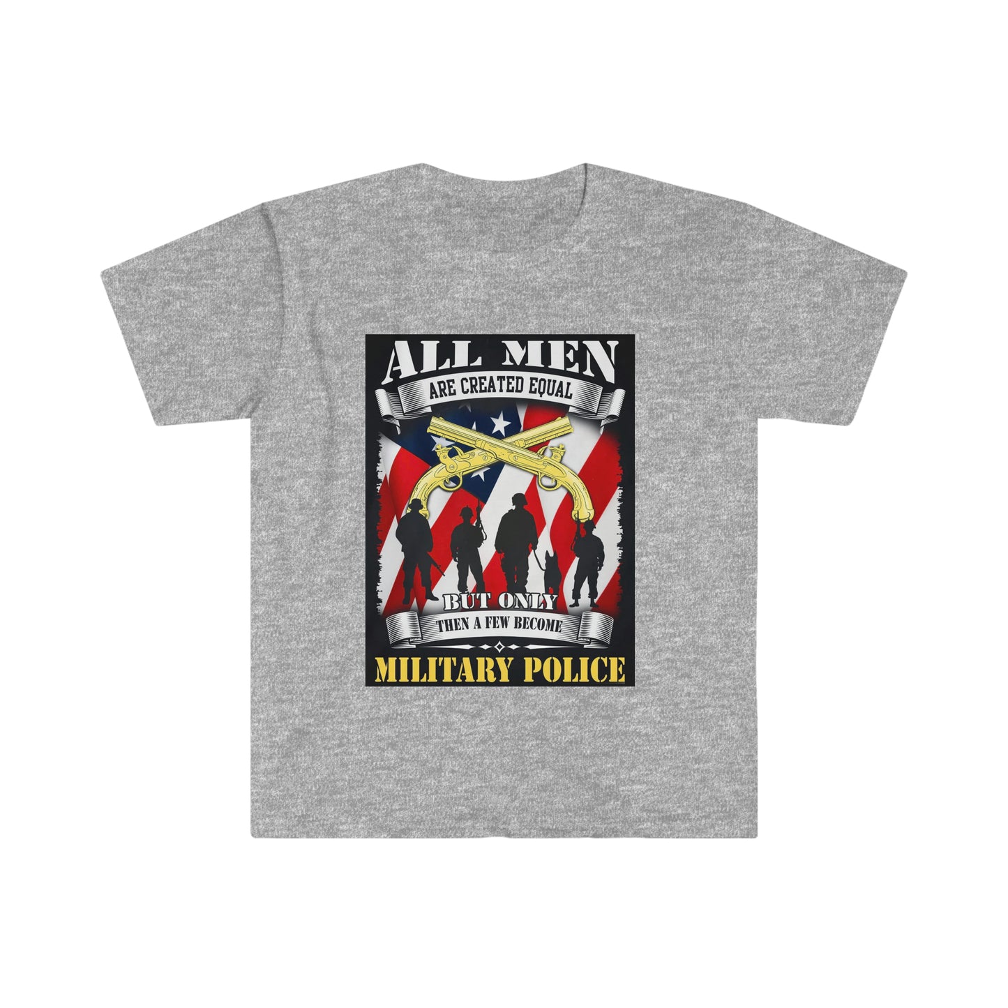 ' All Men Are Created Equal' Military Police , Adult Male / Female Cotton T-Shirt