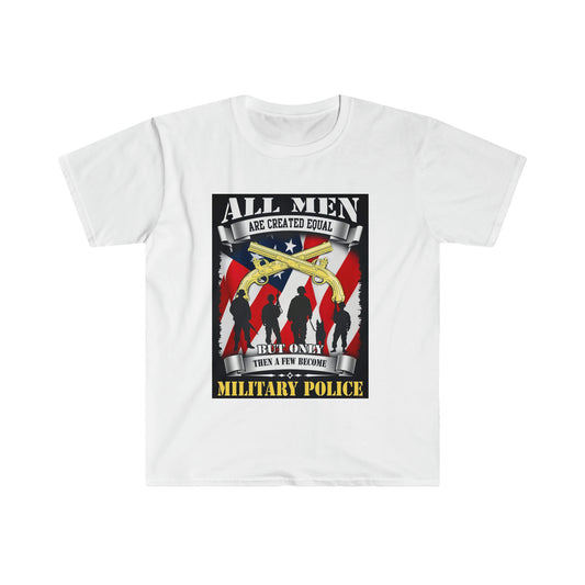 ' All Men Are Created Equal' Military Police , Adult Male / Female Cotton T-Shirt