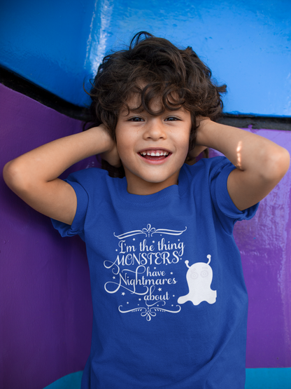 Glow In The Dark ' I'm The Thing Monsters Have Nightmares' About -Kids Boy or Girl T- Shirt