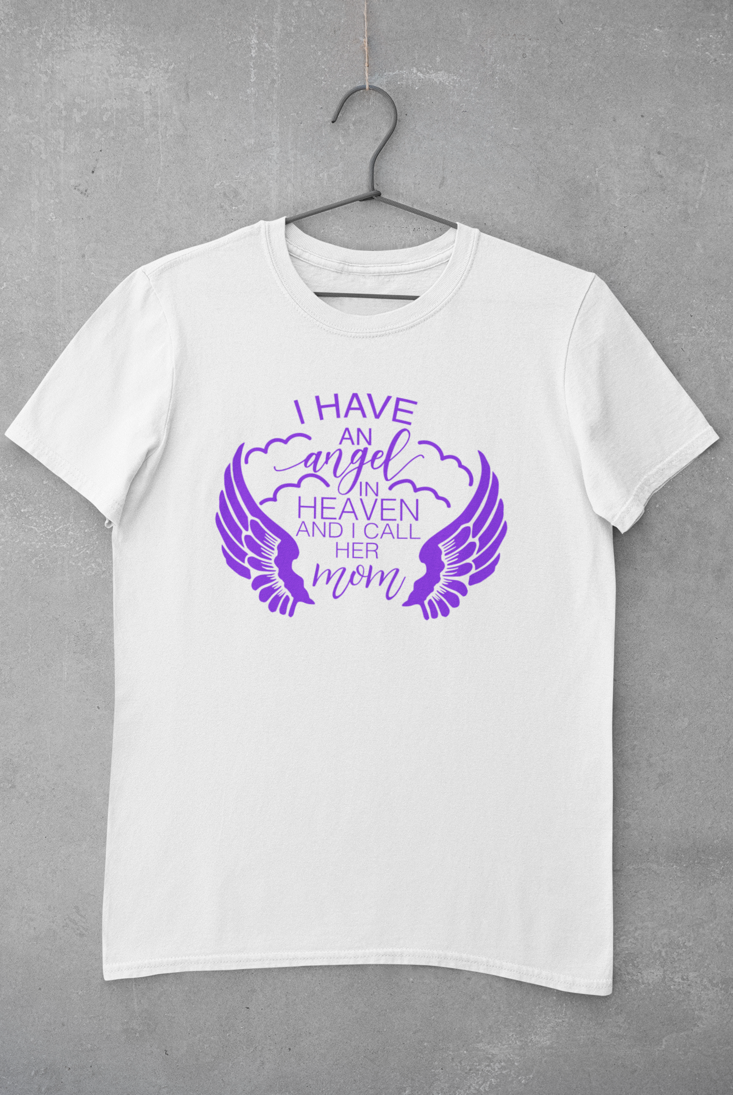 Camiseta de manga corta unisex "Tengo un ángel en el cielo y la llamo mamá"
